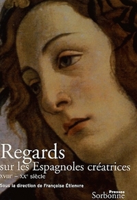 Regards sur les Espagnoles créatrices (18e-20e siècles)