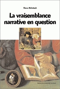 VRAISEMBLANCE NARRATIVE EN QUESTION (LA)