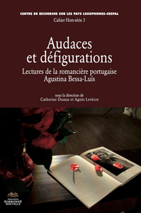 Audaces et défigurations. Lectures de la romancière portugaise Agusti  