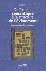 Aspect sémantique à la structure de l’événement (De l')