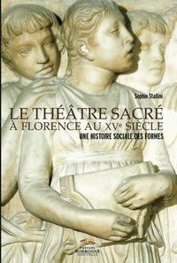 Théâtre sacré à Florence au XVe siècle (Le)