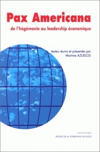 PAX AMERICANA. DE L'HEGEMONIE AU LEADERSHIP ECONOMIQUE