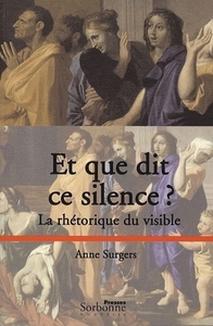 ET QUE DIT CE SILENCE ? - LA RHETORIQUE DU VISIBLE