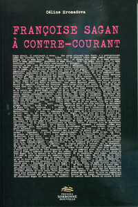 Françoise Sagan - A contre-courant