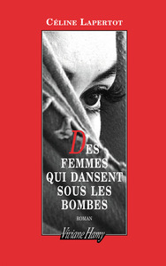 Des femmes qui dansent sous les bombes