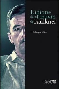 L'idiotie dans l'oeuvre de William Faulkner