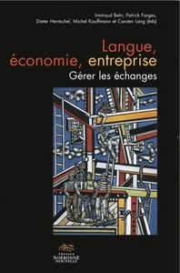 LANGUE, ECONOMIE, ENTREPRISE. GERER LES ECHANGES