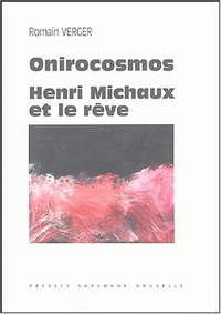 Onirocosmos - Henri Michaux et le rêve