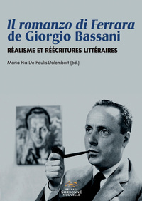 IL ROMANZO DI FERRARA DE GIORGIO BASSINI. REALISME ET REECRITURES