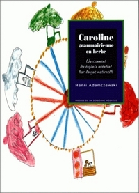 Caroline grammairienne en herbe 