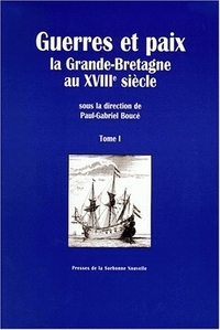 Guerres et paix : la Grande-Bretagne au 18e siècle