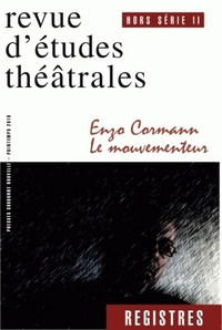 REGISTRES HORS SERIE 02. ENZO CORMANN, LE MOUVEMENTEUR