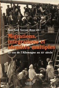 MIGRATIONS, INTEGRATIONS ET IDENTITES MULTIPLES. LE CAS DE L'ALLEMAGN