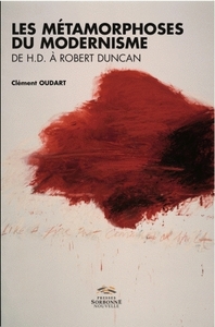 METAMORPHOSES DU MODERNISME DE H.D. A ROBERT DUNCAN (LES)