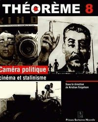 CAMERA POLITIQUE. CINEMA ET STALINISME