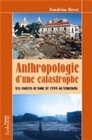 Anthropologie d’une catastrophe