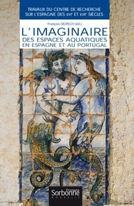 Imaginaire des espaces aquatiques en Espagne et au Portugal (L')