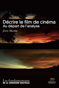 DECRIRE LE FILM DE CINEMA. AU DEPART DE L'ANALYSE