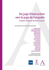 DU JUGE D INSTRUCTION VERS LE JUGE DE L ENQUETE