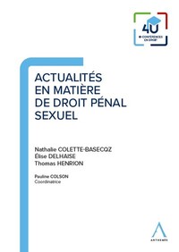 ACTUALITES EN MATIERE DE DROIT PENAL SEXUEL