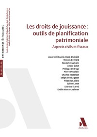 Les droits de jouissance : outils de planification patrimoniale