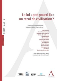 LA LOI POT POURRI II : UN RECUL DE CIVILISATION ?