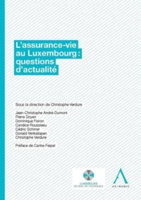 L'ASSURANCE-VIE AU LUXEMBOURG : QUESTIONS D'ACTUALITES