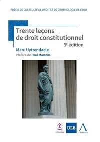 TRENTE LECONS DE DROIT CONSTITUTIONNEL