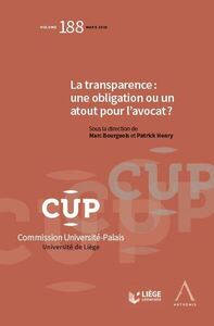 LA TRANSPARENCE : UNE OBLIGATION OU UN ATOUT POUR L'AVOCAT ?