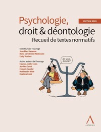 PSYCHOLOGIE, DROIT ET DEONTOLOGIE EDITION 2019 - RECUEIL DE TEXTES NORMATIFS