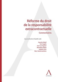 REFORME DU DROIT DE LA RESPONSABILITE EXTRACONTRACTUELLE