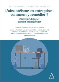 L'ABSENTEISME EN ENTREPRISE : COMMENT Y REMEDIER ? - CADRE JURIDIQUE ET GESTION MANAGERIALE