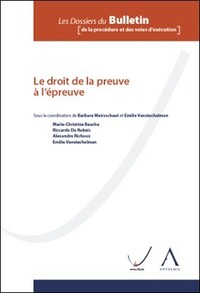 LE DROIT DE LA PREUVE A L'EPREUVE