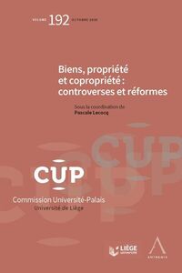 BIENS, PROPRIETE ET COPROPRIETE : CONTROVERSES ET REFORMES