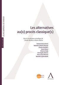 LES ALTERNATIVES AU(X) PROCES CLASSIQUE(S)