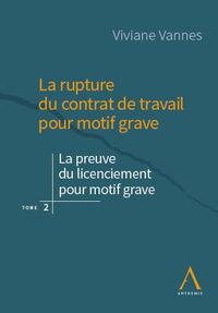 La rupture du contrat de travail pour motif grave