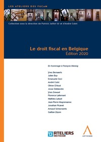 Le droit fiscal en Belgique - Édition 2020