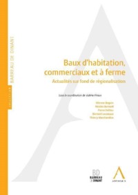 BAUX D'HABITATION COMMERCIAUX ET À FERME