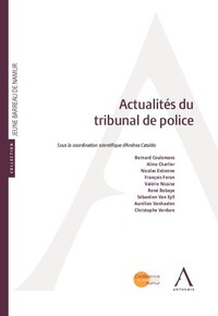 ACTUALITES DU TRIBUNAL DE POLICE