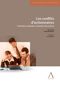 LES CONFLITS D ACTIONNAIRES - ANTICIPATION, SOLUTIONS, EVALUATION DES ACTIONS