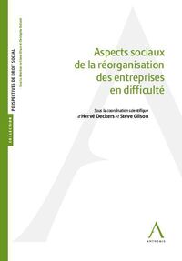 ASPECTS SOCIAUX DE LA REORGANISATION DES ENTREPRISES EN DIFFICULTE