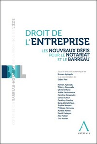 DROIT DE L'ENTREPRISE - LES NOUVEAUX DEFIS POUR LE NOTARIAT ET LE BARREAU