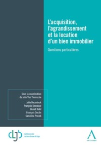 L ACQUISITION, L AGRANDISSEMENT ET LA LOCATION DE MON HABITATION
