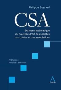 CSA - EXAMEN SYSTEMATIQUE DU NOUVEAU DROIT DES SOCIETES NON COTEES ET DES ASSOCIATIONS