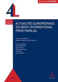 ACTUALITES EUROPEENNES EN DROIT INTERNATIONAL PRIVE FAMILIAL