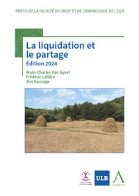 LA LIQUIDATION ET LE PARTAGE - EDITION 2024