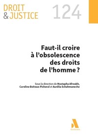 Faut-il croire à l'obsolescence des droits de l'homme ?