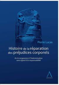 Histoire de la réparation des préjudices corporels