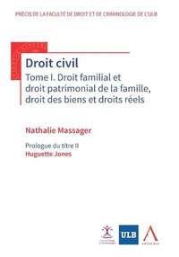 DROIT CIVIL TOME I. DROIT FAMILIAL ET DROIT PATRIMONIAL DE LA FAMILLE, DROIT DES BIENS ET DROITS REE