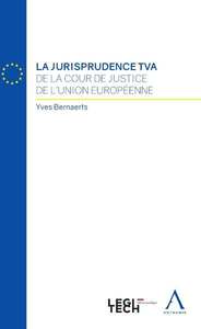 La jurisprudence TVA de la Cour de Justice de l'Union européenne